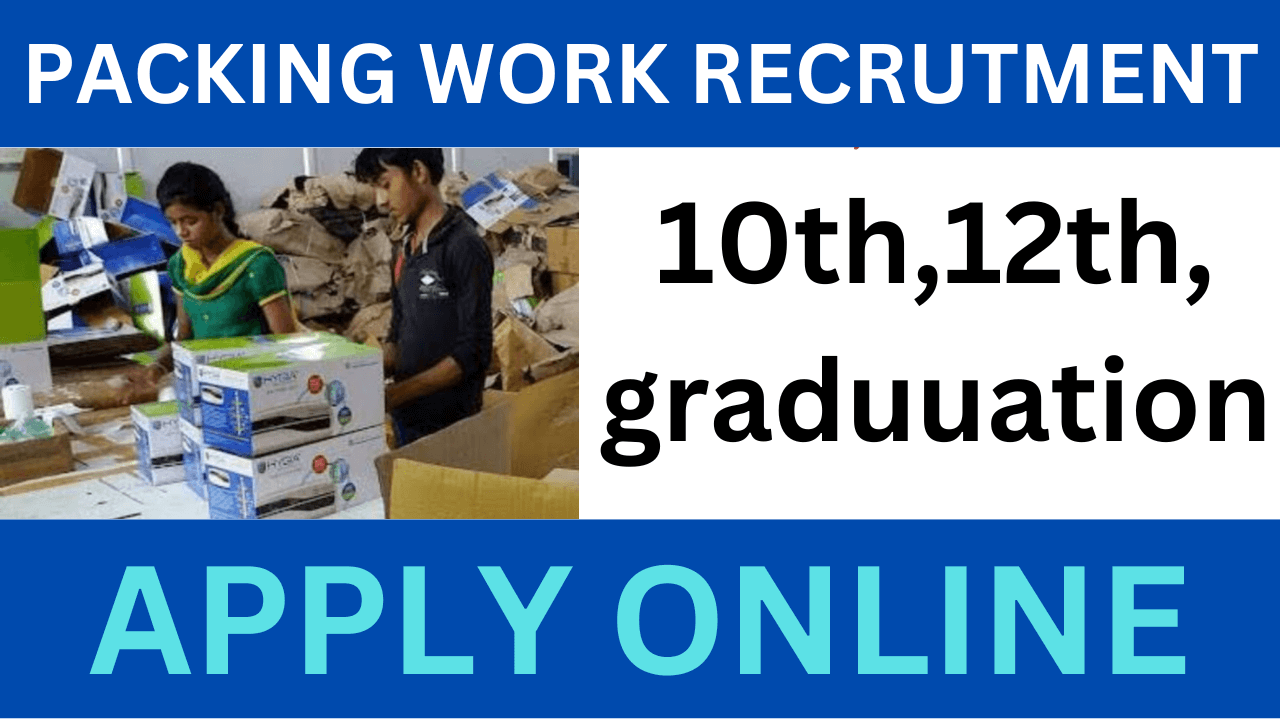 Packing Working 2024 Apply Online :